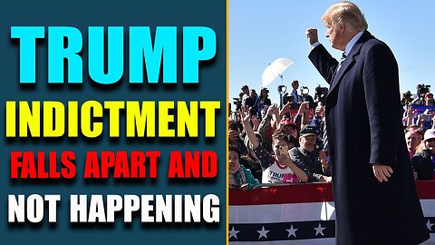 MASSIVE NEWS JUST DROPPED: TRUMP INDICTMENT FALLS APART AND NOT HAPPENING! TODAY'S MARCH 23, 2023