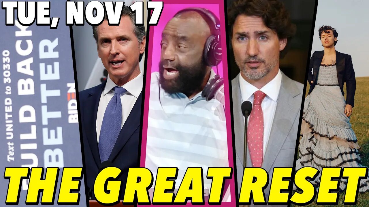 11/17/20 Tue: THE GREAT RESET... Whatever