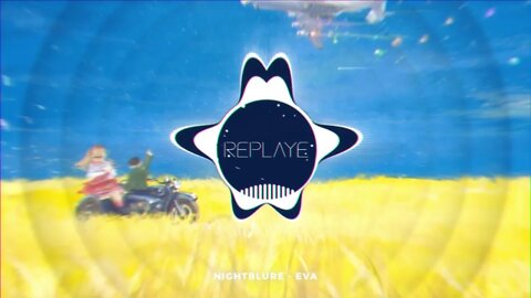 NIGHTBLURE - Eva | Replaye