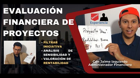 Cómo se hace la Evaluación Financiera de Proyectos
