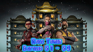 MK Mobile. Kold Tower - [ Battles 51 - 59 ]