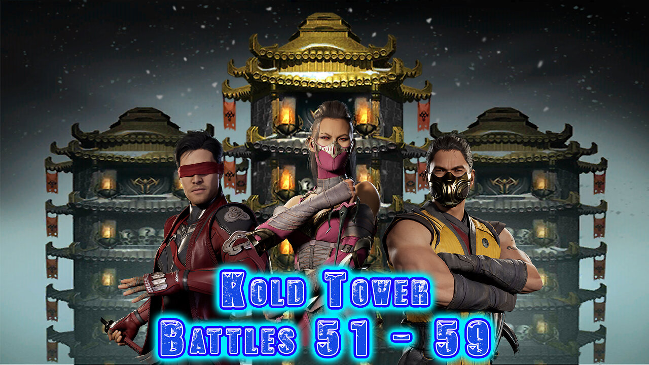 MK Mobile. Kold Tower - [ Battles 51 - 59 ]