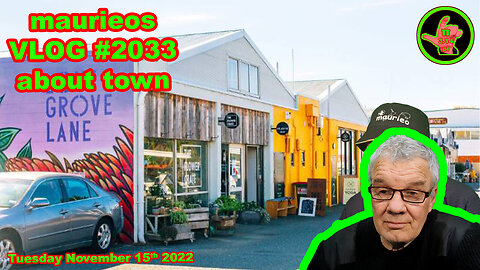 maurieos VLOG #2033 about town