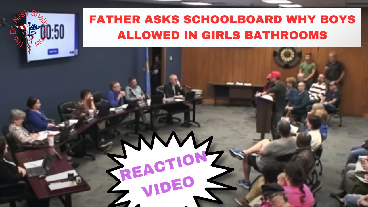 REACTION VIDEO Dad Lets Loose on School Board: Why Do You Allow a Boy to Use My Daughters Bathroom