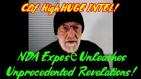 2/20/24 - Clif High Shatters Silence - NDA Expose Unleashes Unprecedented Revelations..