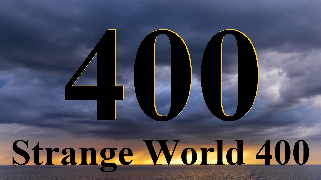 Strange World 400 - Memories with Karen B and Mark Sargent - Flat Earth