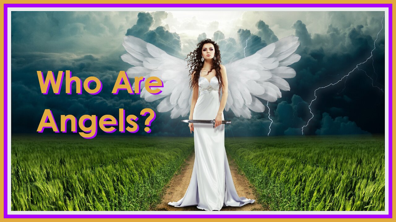Who Are Angels?