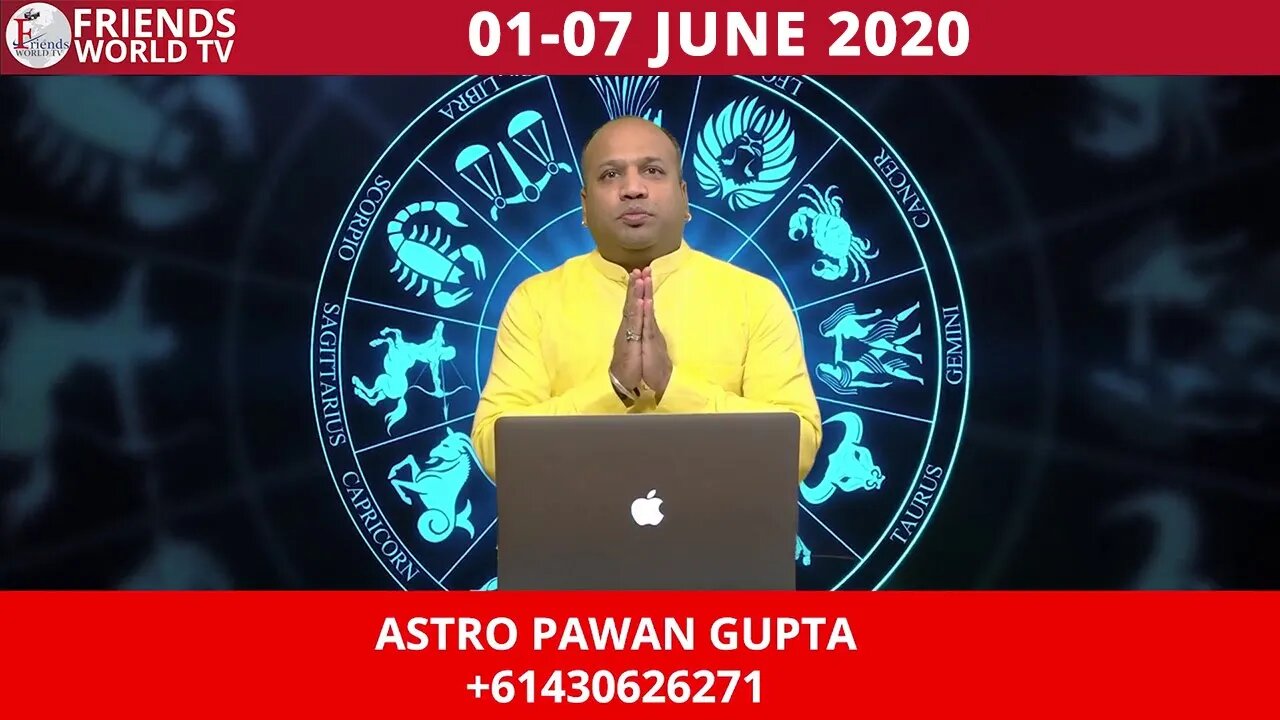 01 June - 07 June, 2020 - Horoscope | ASTRO PAWAN Gupta