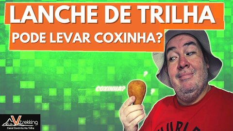 COMO FAZER O MELHOR LANCHE DE TRILHA? | Saiba o que levar para comer em uma trilha !