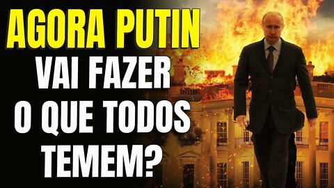 Agora pegaram Pesado! PUTIN pode responder forte !