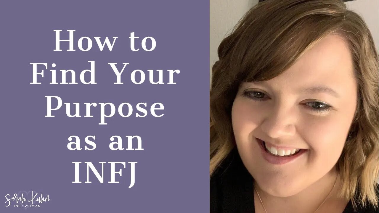 How do you find your purpose in life as an INFJ? What's the secret?