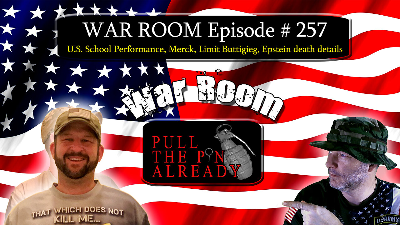 PTPA (WAR ROOM Ep 257): U.S. School Performance, Merck, Limit Buttigieg, Epstein death details