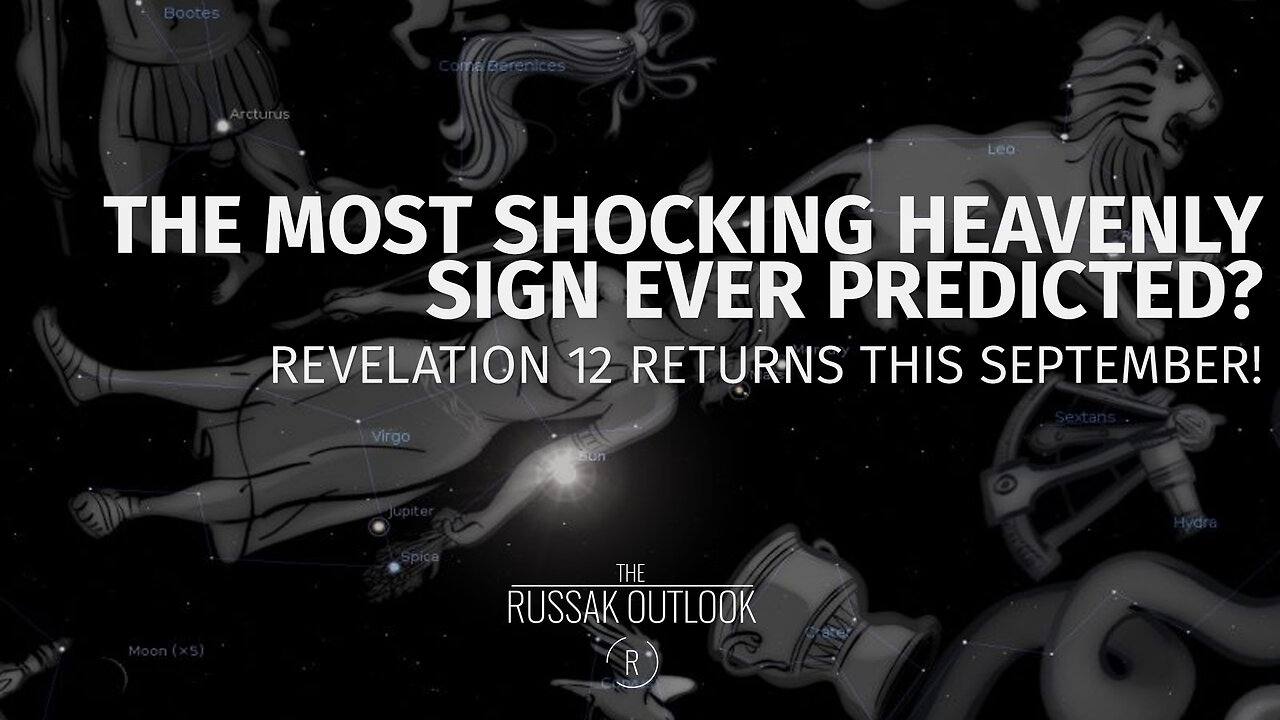 Is THIS the Most Shocking Heavenly Sign Ever Predicted? Revelation 12 Returns this September!