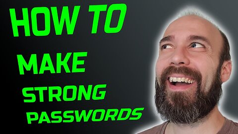 How to Make Strong Passwords