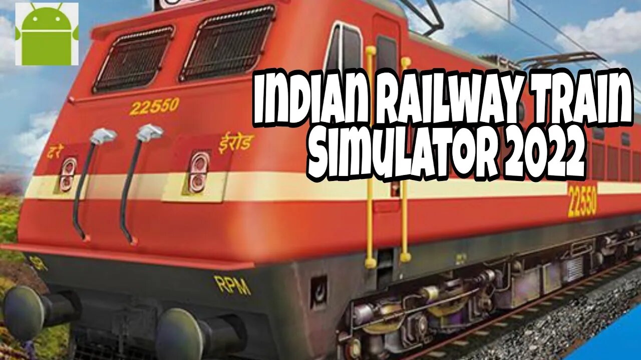 Indian Railway Train Simulator 2022 - for Android