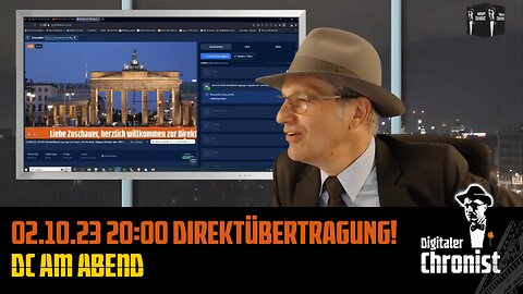 Aufzeichnung vom 02.10.23 Direktübertragung! DC am Abend