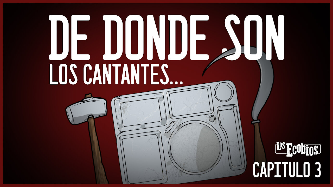 Temporada 2 - Capítulo #3 - DE DÓNDE SON LOS CANTANTES