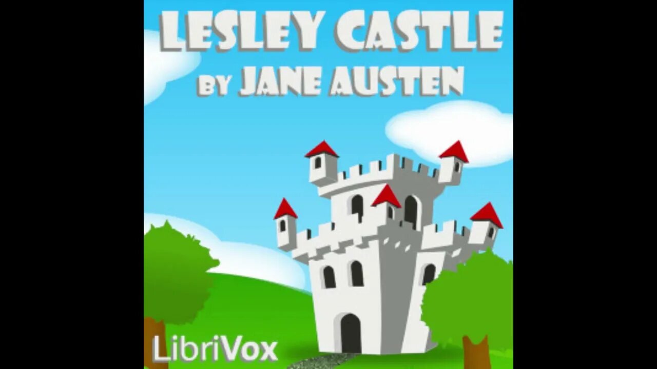 Lesley Castle Dramatic Reading by Jane Austen Full Audiobook