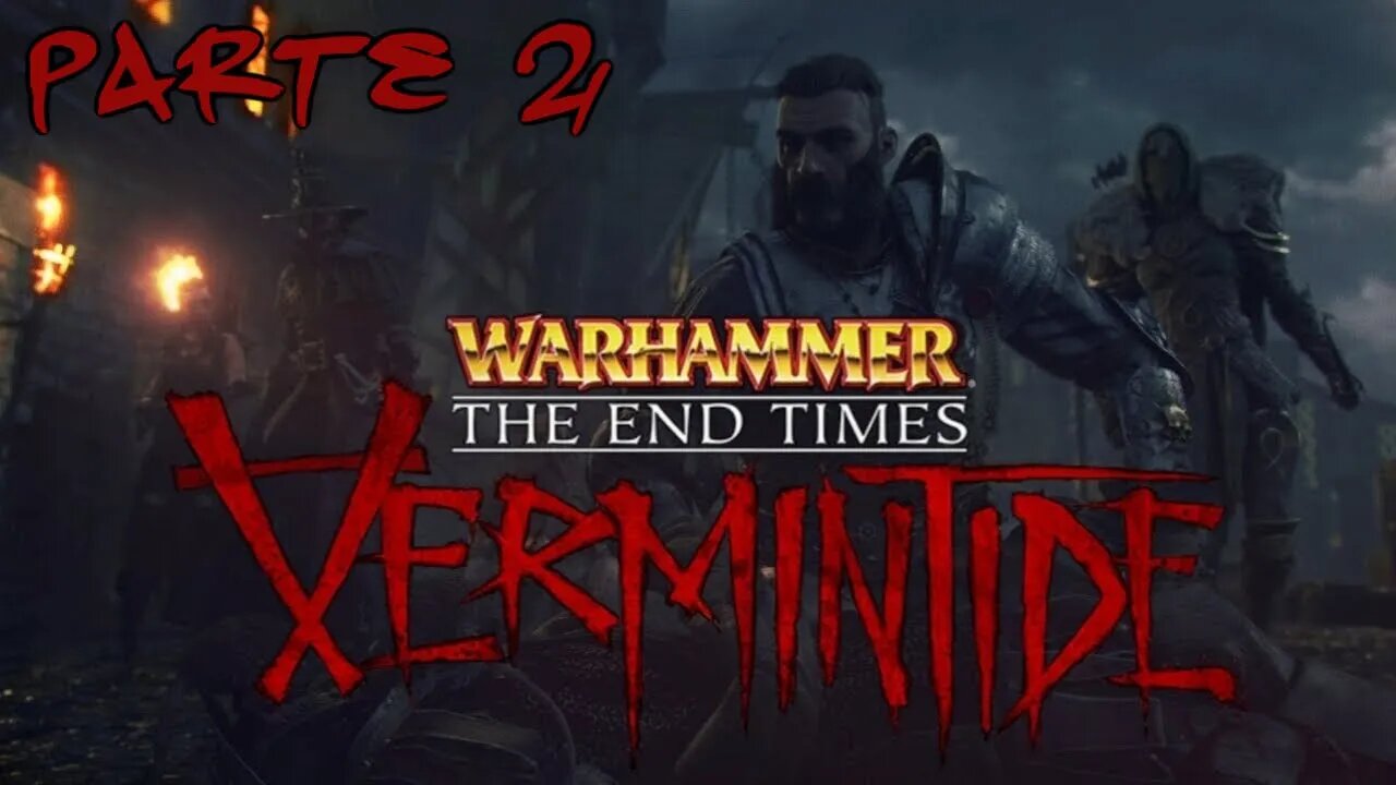 Warhammer End Times - Vermintide: Oferta e Demanda (Ato 1) (Parte 2) (Gameplay) (No Commentary)