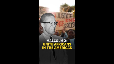 MALCOLM X: UNITED AFRICANS IN THE AMERICAS