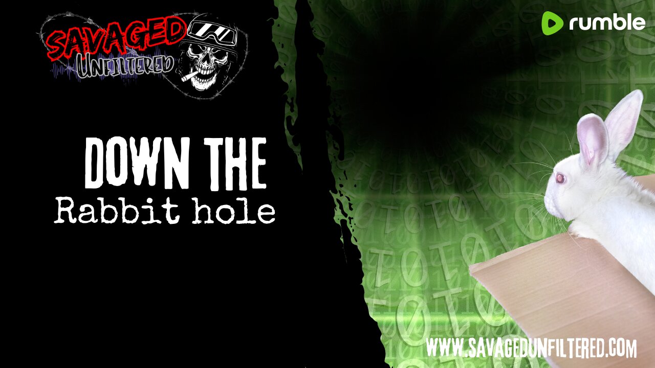 S5E588: Down the Rabbit Hole