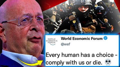 WEF Declare 'We Are Gods, if You Stand in Our Way, You Will Die'