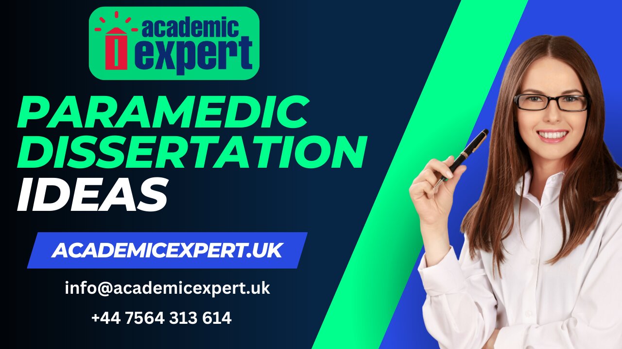 Explore Engaging Paramedic Dissertation Ideas | Expert Guide | AcademicExpert.UK