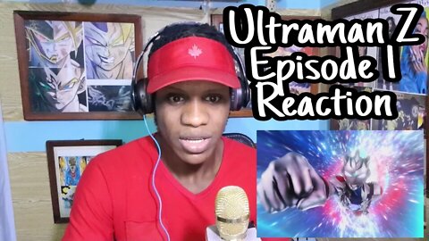 ULTRAMAN Z Episode 1 "Chant My Name!" JAMAICAN REACTS