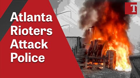 Democrat-Backed Terror Group Attacks Atlanta Police