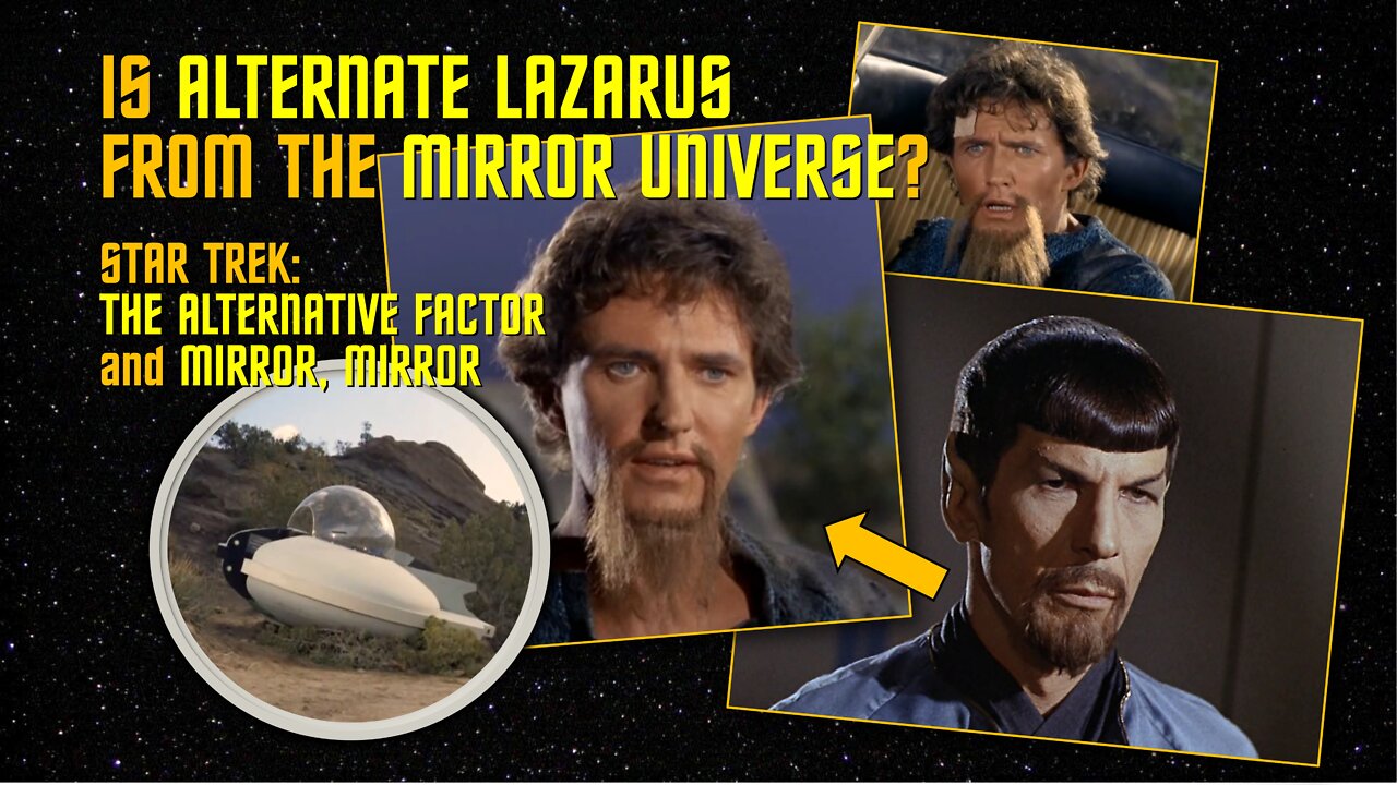 Ep. 18: Is Lazarus from the Mirror Universe? (Star Trek: TOS: "The Alternative Factor")