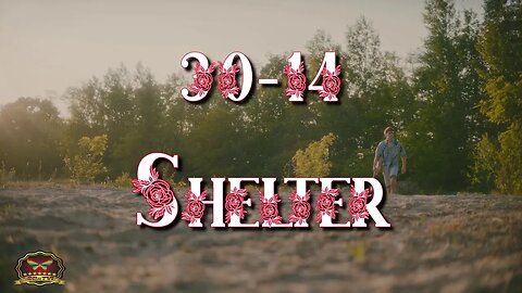 30-14 Shelter (OFFICIAL MUSIC VIDEO)