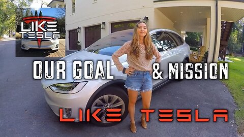 Like Tesla Our Goal & Mission: A Look Back!