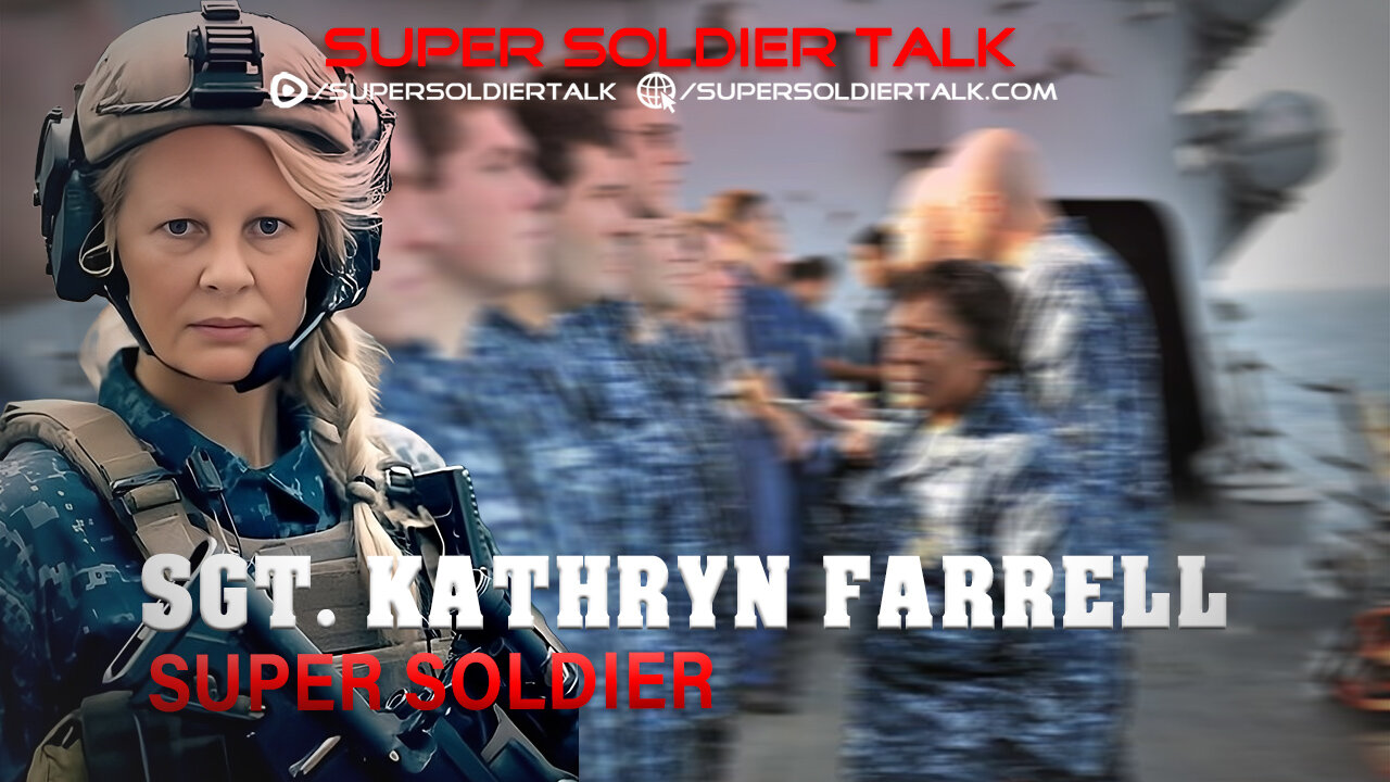 Super Soldier Talk – Sgt. Kathryn Farrell – Super Soldier
