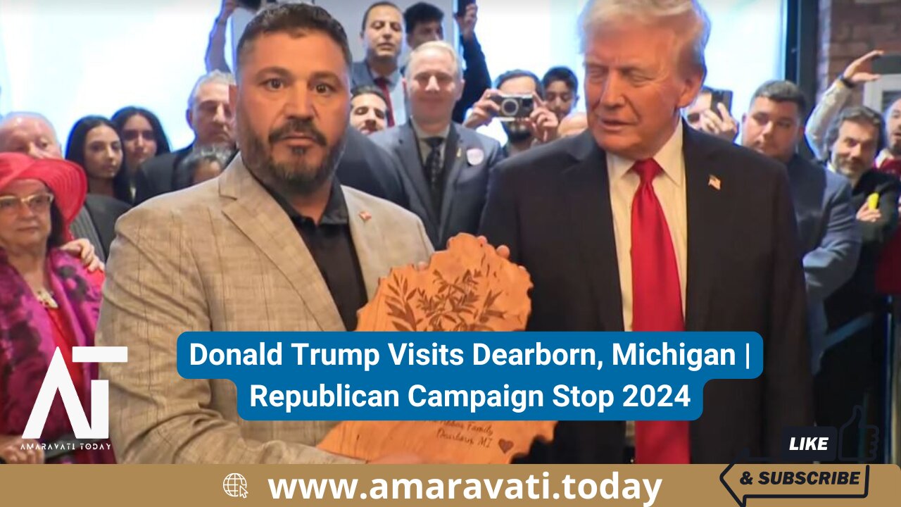 Donald Trump Visits Dearborn, Michigan | Republican Campaign Stop 2024 | Amaravati Today
