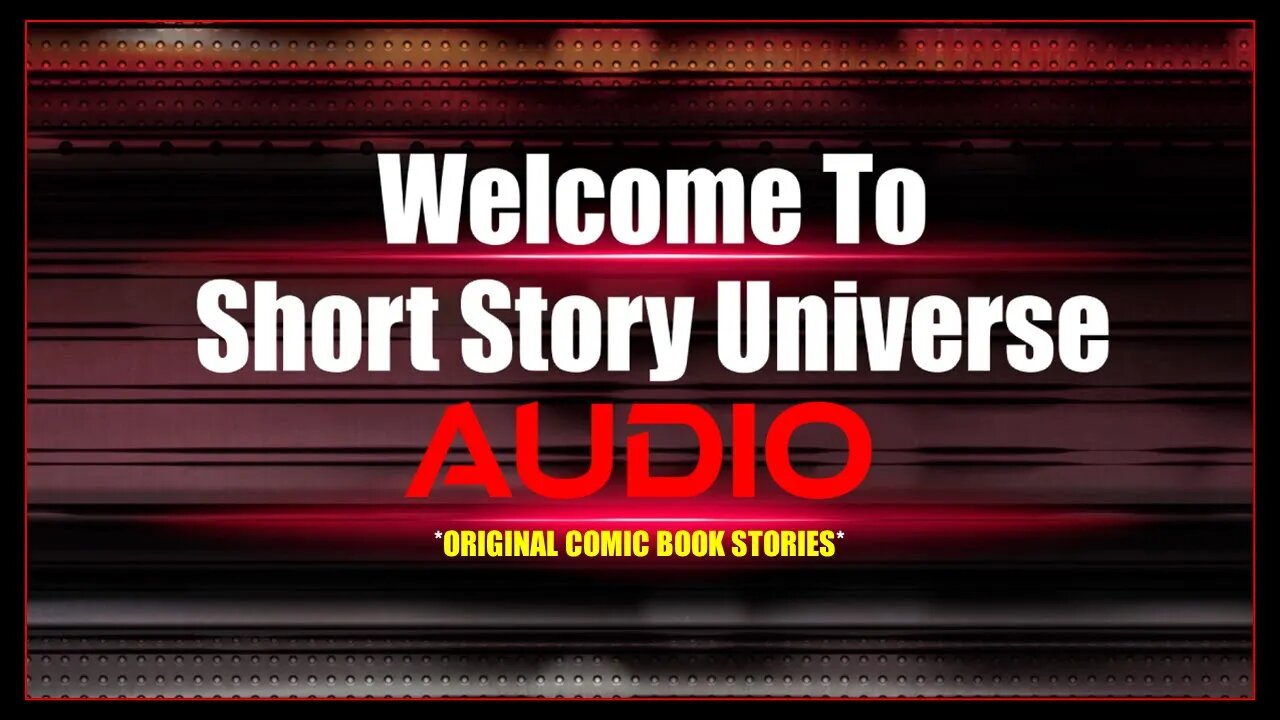 Welcome To Short Story Universe AUDIO | July 2022