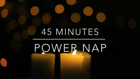 Power nap 45 minutes + 1 min alarm to wake you up - Best relaxing Classical piano sounds for napping