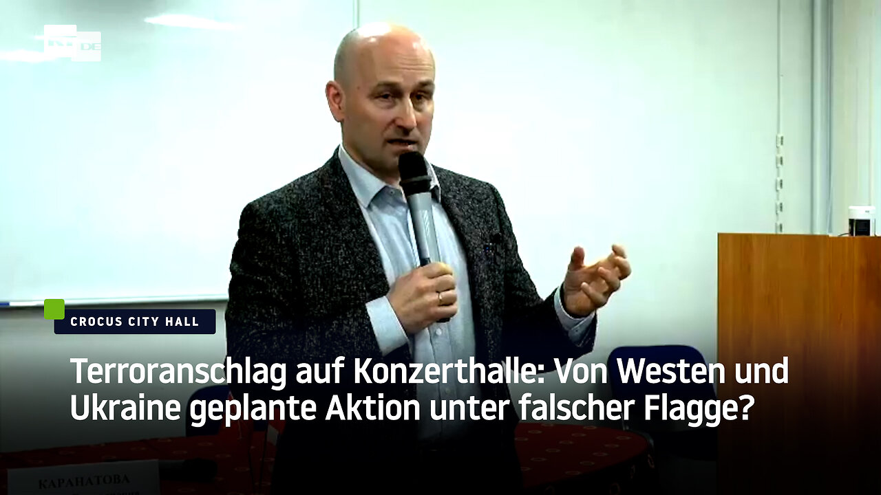 Terroranschlag auf Konzerthalle: Von Westen und Ukraine geplante Aktion unter falscher Flagge?