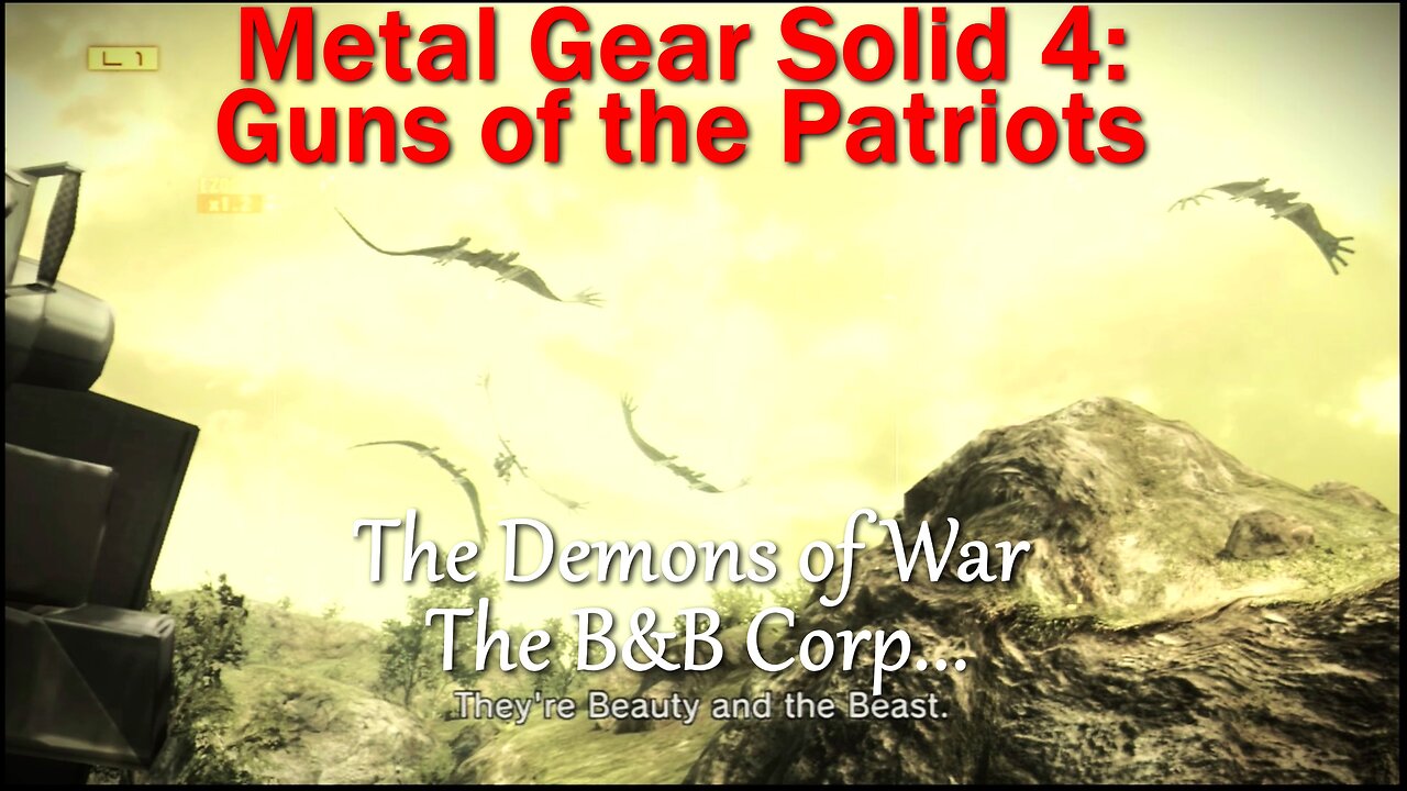Metal Gear Solid 4: Guns of the Patriots- Let Loose the Demons of War