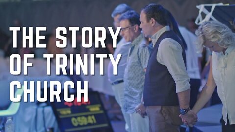 The Story of Trinity Church