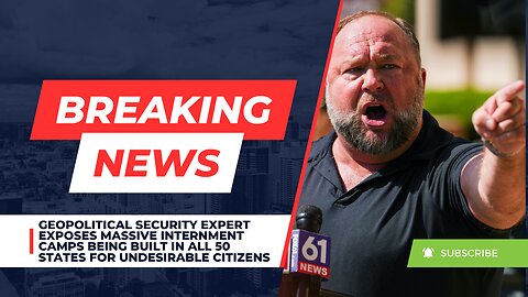 Geopolitical Security Expert Exposes Massive Internment Camps Being Built In All 50 States