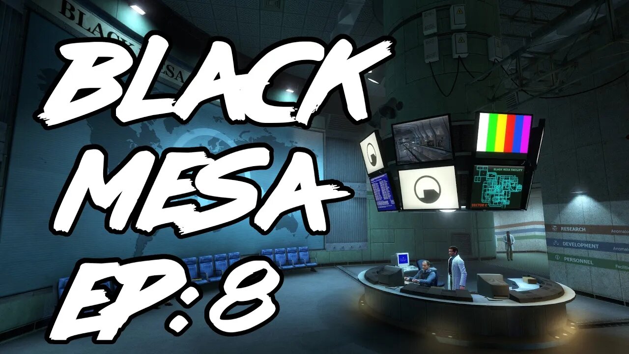 🦀 Black Mesa: EP:8 (big baddies and dark alleys)