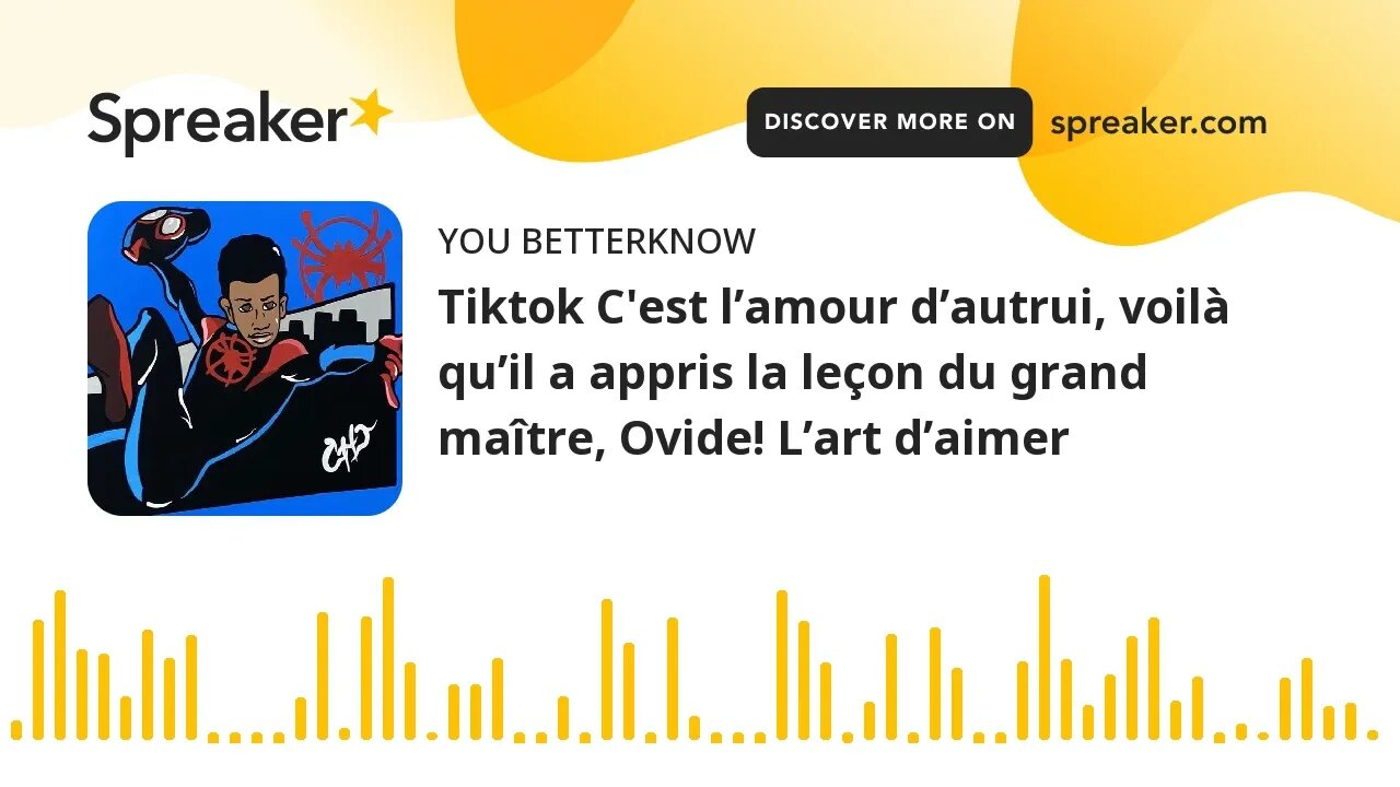 Tiktok C'est l’amour d’autrui, voilà qu’il a appris la leçon du grand maître, Ovide! L’art d’aimer