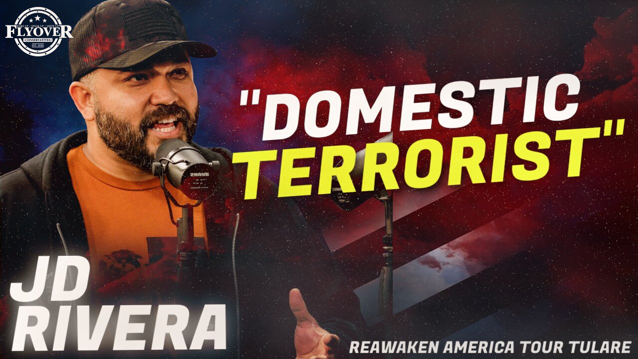 JD Rivera | Flyover Conservatives | "Domestic Terrorist"