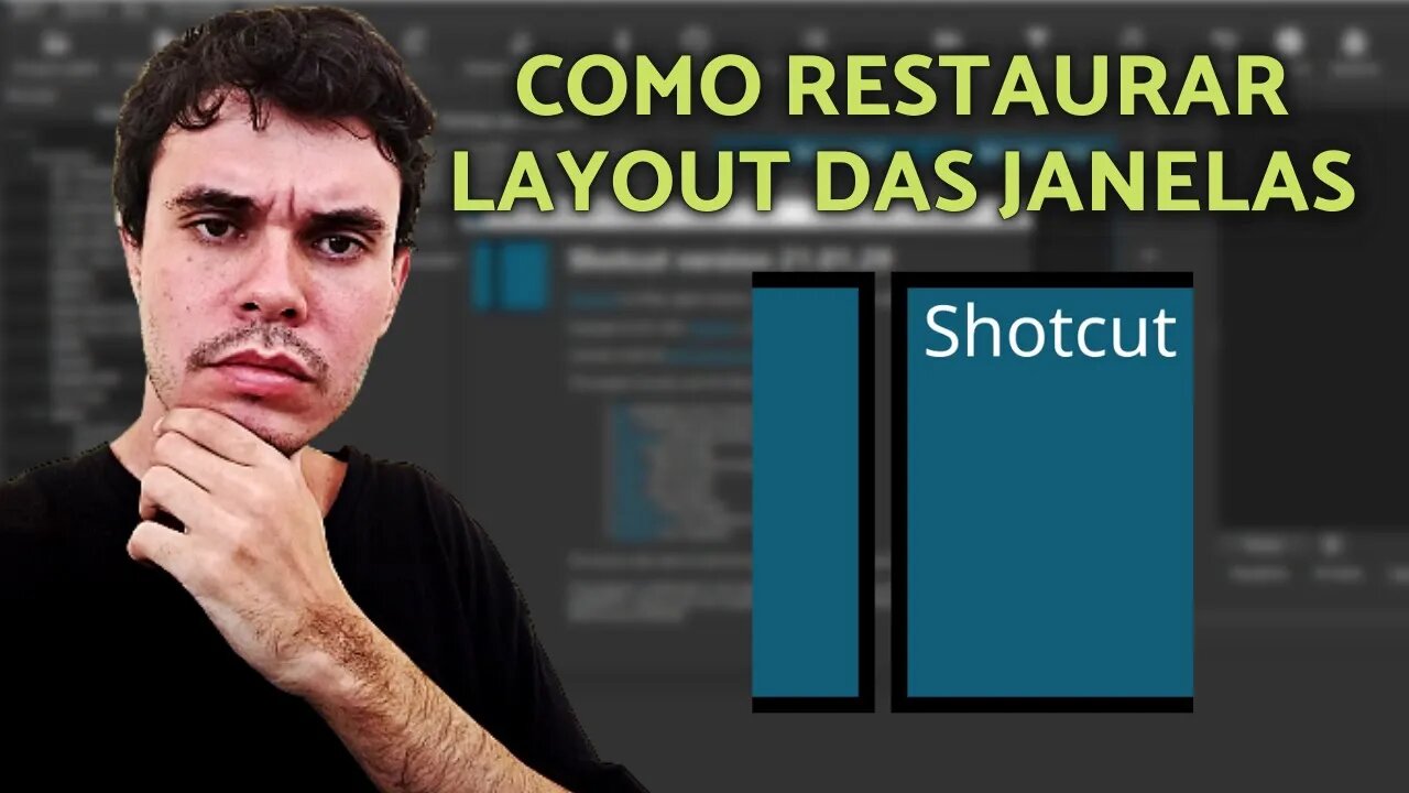 COMO RESTAURAR O LAYOUT DAS JANELAS NO SHOTCUT