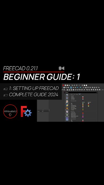 👨‍🎓 FreeCAD For Beginners 2024: 1 - Setting Up FreeCAD - FreeCAD User Manual - Download FreeCAD