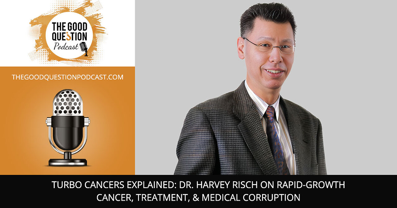 🆕 Turbo Cancers Explained: Dr. Harvey Risch Talks Rapid-Growth Cancer & Medical Challenges 🎙️💉