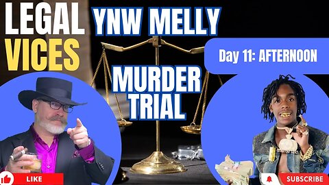 Day 11 Afternoon - FL v. YNW MELLY Murder Trial