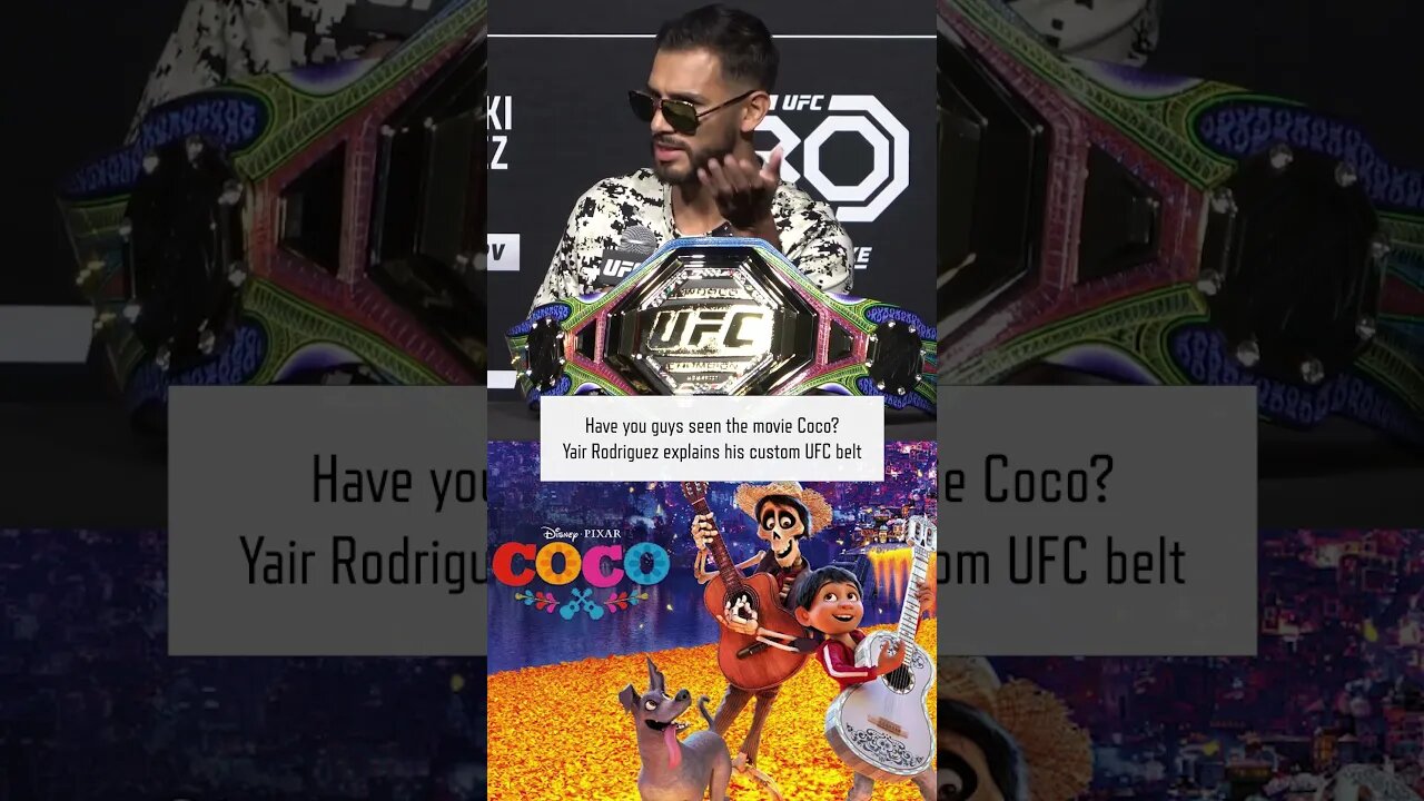 Have you guys seen the movie Coco? | Yair Rodriguez explains his custom UFC belt | #UFC #MMA #UFC290