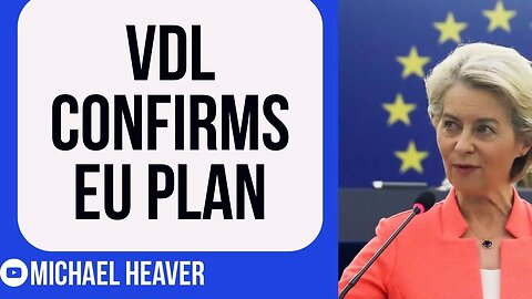 Von Der Leyen Proves Leavers CORRECT Again