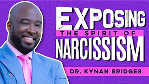 Exposing The Spirit of Narcissism (A must watch)